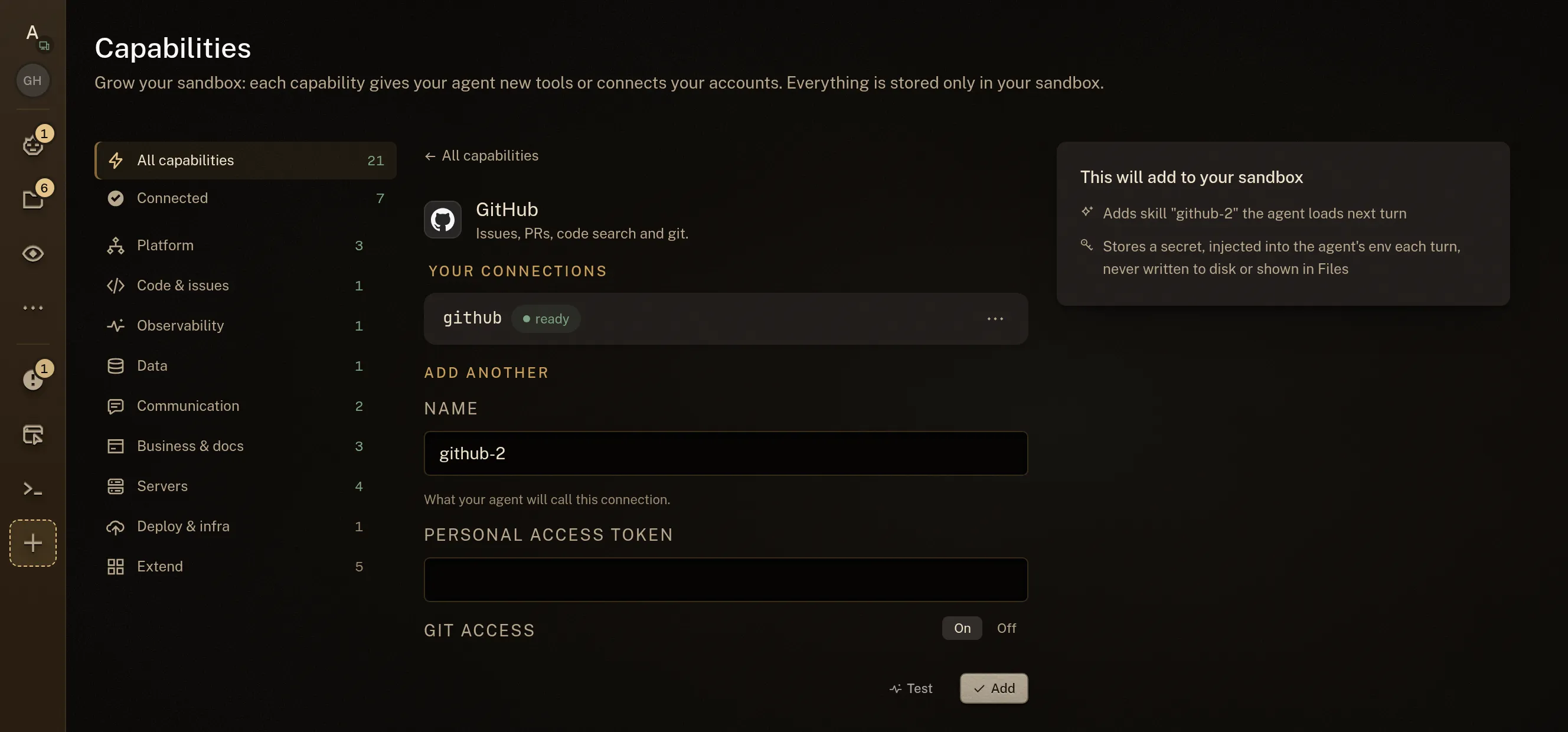 The GitHub capability: a connected instance, a name field, a personal access token field, a Git access toggle, and a panel listing what it adds to the sandbox: a skill the agent loads next turn and a secret injected into its environment.
